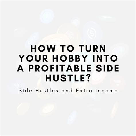 How to Turn Your Hobby into a Profitable Side Hustle