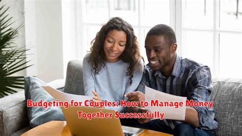 How to Manage Money as a Couple: Tips for Financial Harmony