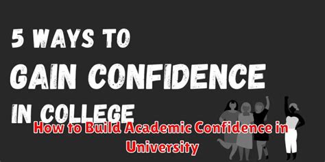 How to Build Confidence in Your Academic Abilities