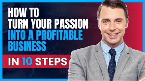 How to Turn Your Passion into a Profitable Business