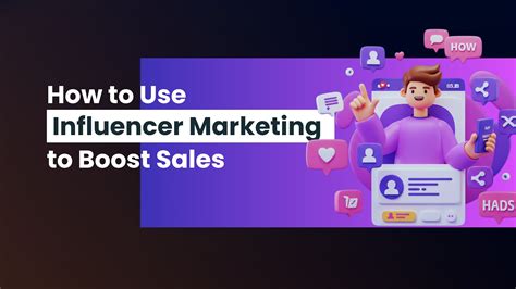 How to Use Influencer Marketing to Boost Your Business
