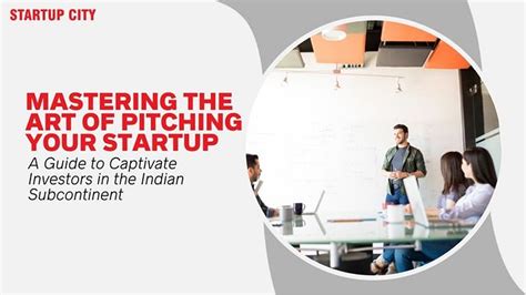 The Art of Pitching Your Business to Investors