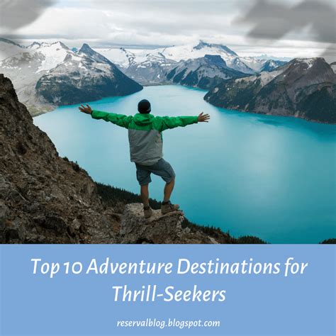 Top 10 Adventure Destinations for Thrill Seekers