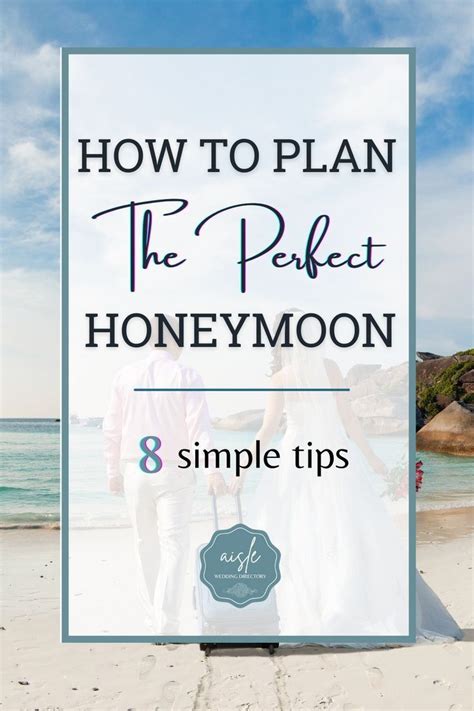 How to Plan a Honeymoon You’ll Never Forget