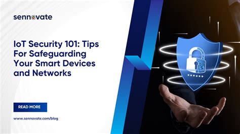IoT Security: How to Keep Your Smart Devices Safe
