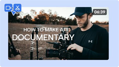 How to Make Your Own Movie Documentary: Tips and Tricks